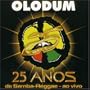 25 Anos de Samba Reggae: Ao Vivo
