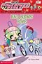 Bad News Bike (Powerpuff Girls Reader, level 2)
