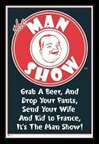 The Man Show (Red Logo) Framed TV Poster Print - 24" X 36"