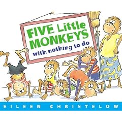 Five Monkeys Nothing to Do (Five Little Monkeys Picture Books)