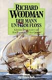 Der Mann unterm Flo&szlig; - Richard Woodman