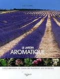 Le jardin aromatique Le jardin aromatique