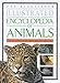 The Kingfisher Illustrated Encyclopedia of Animals: From Aardvark to Zorille-And 2,000 Other Animals