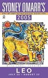 Sydney Omarr's Day By Day Astrological Guide 2005: Leo (Sydney Omarr's Day By Day Astrological Guide for Leo)
