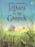 Islands in My Garden