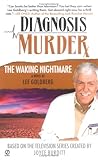 Diagnosis Murder #4: The Waking Nightmare (Diagnosis Murder)