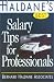 Haldane's Best Salary Tips for Professionals (Haldane's Best Series)