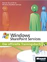 Microsoft Windows SharePoint Services v3: Das offizielle Trainingsbuch