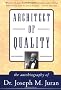 Architect of Quality: The Autobiography of Dr. Joseph M. Juran