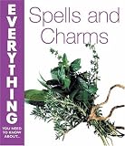 Spells and Charms (Everything You Need to Know About...)