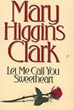 Let Me Call You Sweetheart