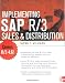 Implementing SAP R/3 Sales and Distribution