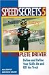 Speed Secrets 5: The Complete Driver (Speed Secrets)