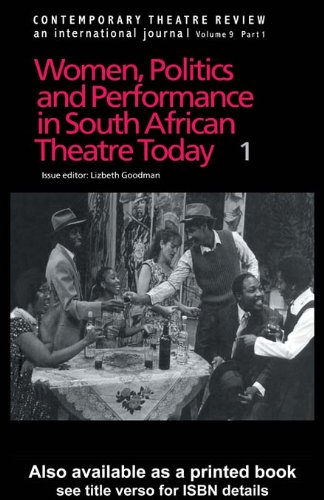 Contemporary Theatre Review: Women, Politics and Performance in South African Theatre Today