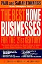 The Best Home Businesses for the 21st Century