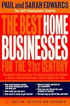 The Best Home Businesses for the 21st Century