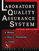 The Laboratory Quality Assurance System: A Manual of Quality Procedures and Forms