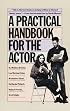A Practical Handbook for the Actor