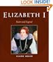 Elizabeth I: Ruler and Legend