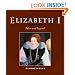 Elizabeth I: Ruler and Legend
