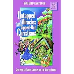 Untapped Miracles for Tapped-Out Christians