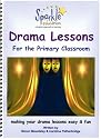 Drama Lessons for the Primary Classroom: Key Stage 1/2