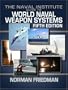 Naval Institute Guide to World Naval Weapon Systems (Naval Institute Guide to World Naval Weapons Systems)