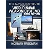 Naval Institute Guide to World Naval Weapon Systems (Naval Institute Guide to World Naval Weapons Systems)