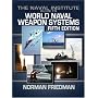 Naval Institute Guide to World Naval Weapon Systems (Naval Institute Guide to World Naval Weapons Systems)