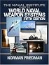 Naval Institute Guide to World Naval Weapon Systems (Naval Institute Guide to World Naval Weapons Systems)