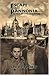 Escape from Pannonia: A Tale of Two Survivors by Steve Floris