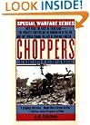 Choppers: The Heroic Birth Of Helicopter Warfare (v. 1)