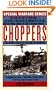 Choppers: The Heroic Birth Of Helicopter Warfare (v. 1)