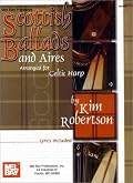 Mel Bay Scottish Ballads and Aires Arranged for Celtic Harp