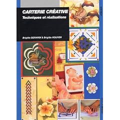 Carterie cr�ative : Techniques et r�alisations