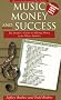 Music Money and Success: The Insiders's Guide to Making Money in the Music Business 3rd Edition (Little Book Series)