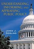Understanding, Informing, and Appraising Public Policy