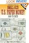 Standard Guide to Small Size U.S. Paper Money: 1928 To Date
