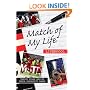 Match of My Life - Liverpool: Twelve Stars Relive Their Favourite Games (Match of My Life): Twelve Stars Relive Their Favourite Games (Match of My Life)