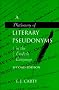 A Dictionary of Literary Pseudonyms in the English Language: The Definitive Dictionary of English Language Writers and Their Pseudonyms