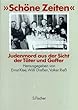 ' Sch�ne Zeiten'. Judenmord aus der Sicht der T�ter und Gaffer