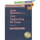 Quick Reference for the Civil Engineering PE Exam, 4th ed. by Civil Engineering