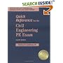 Quick Reference for the Civil Engineering PE Exam, 4th ed.