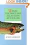 Where the Trout are All as Long as Your Leg