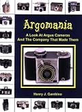 Argomania: A Look at Argus Cameras and the Company That Made Them