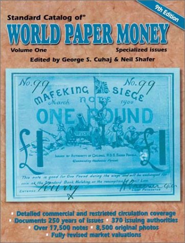Standard Catalog of World Paper Money, Specialized Issues, Volume One (Standard Catalog of World Paper Money Vol 1: Specialized Issues)
