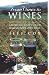 From Vines to Wines: The Complete Guide to Growing Grapes and Making Your Own Wine