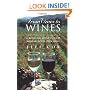 From Vines to Wines: The Complete Guide to Growing Grapes and Making Your Own Wine
