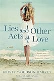 Lies and Other Acts of Love
