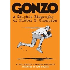 Gonzo: A Graphic Biography of Hunter S. Thompson